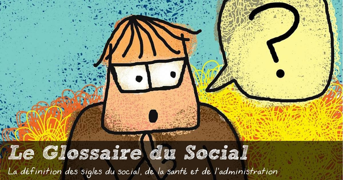 Le Glossaire Du Social